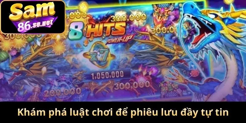 Khám phá luật chơi để phiêu lưu đầy tự tin