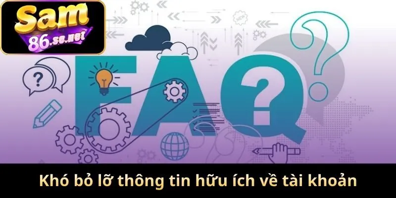 Khó bỏ lỡ thông tin hữu ích về tài khoản